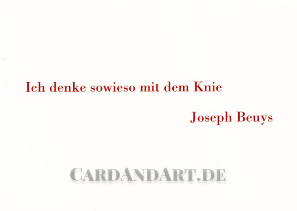 Beuys: Ich denke sowieso mit dem Knie - Postkarte